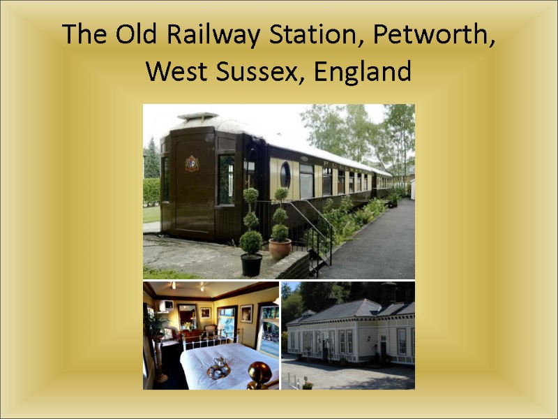 The Old Railway Station, Petworth, West Sussex, England